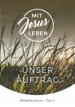 1004-0-Mit-Jesus-leben-04-Auftrag-L